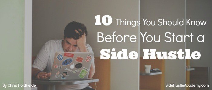 10 Things You Should Know Before You Start A Side Hustle