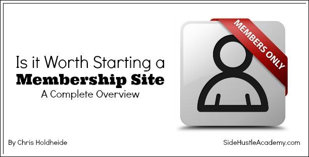 Is it Worth Starting a Membership Site – A Complete Overview