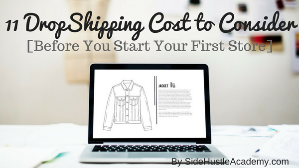 11 DropShipping Cost to Consider [Before You Start Your First Store]