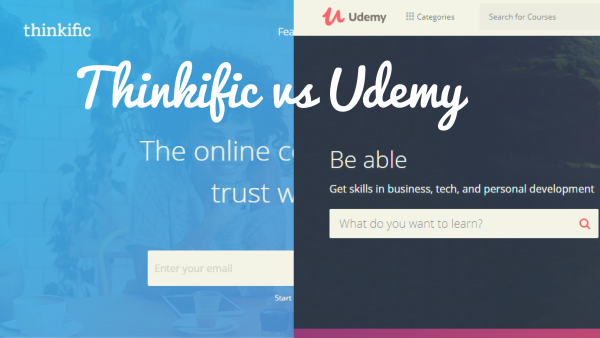Thinkific vs Udemy –  A Complete Comparison Chart