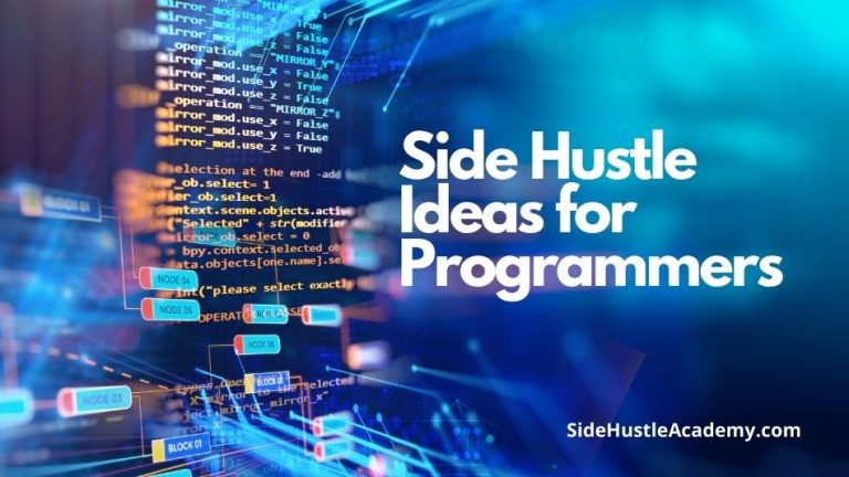 11 Side Hustle Ideas For Programmers – Ultimate List